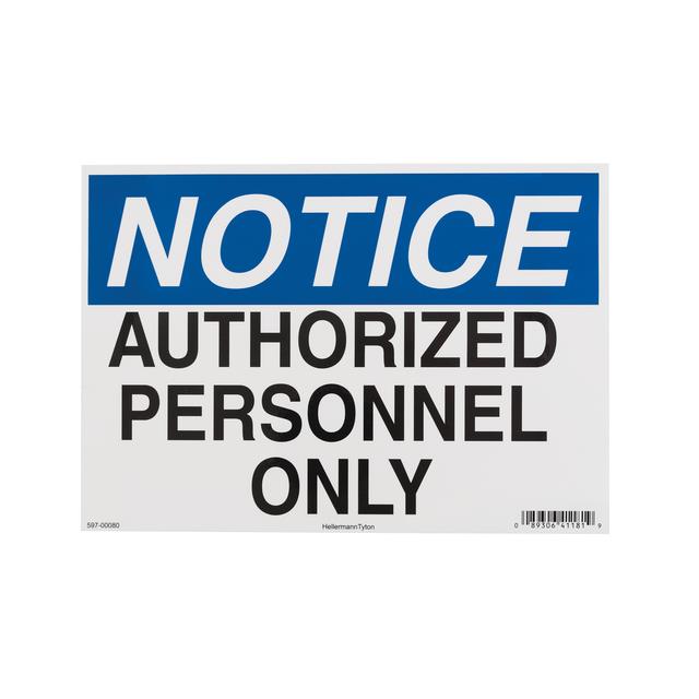 NOTICE SIGN, 7" X 10", AUTHORIZE