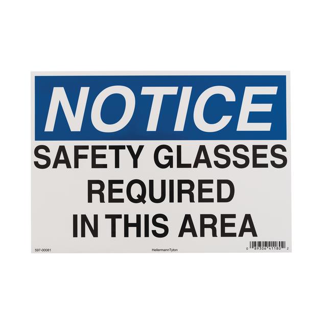 NOTICE SIGN, 7" X 10", SAFETY GL